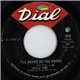 Joe Tex - I'll Never Do You Wrong / Wooden Spoon