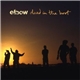 Elbow - Dead In The Boot