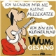 Wums Gesang - Ich Wünsch Mir Ne Kleine Miezekatze / Ich Bin Ein Kleiner Hund