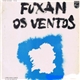 Fuxan Os Ventos - Fuxan Os Ventos