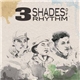 3 Shades Of Rhythm - 3 Shades Of Rhythm