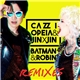 Cazzi Opeia & Jin X Jin - Batman & Robin (Remixes)