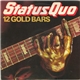 Status Quo - 12 Gold Bars