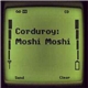 Corduroy - Moshi Moshi