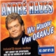 André Hazes - Wij Houden Van Oranje