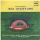 Tchaikovsky, The Hollywood Bowl Symphony Orchestra Conducted By Felix Slatkin - 1812 Overture