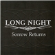 Long Night - Sorrow Returns