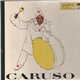 Enrico Caruso - Caruso