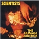 Scientists - The Human Jukebox 1984 - 1986