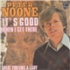 Peter Noone - It's Good When I Get There