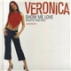 Veronica - Show Me Love